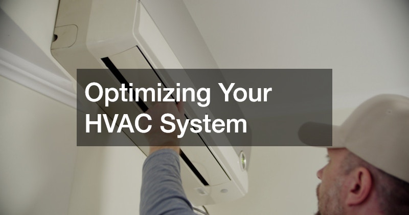 Optimizing Your HVAC System