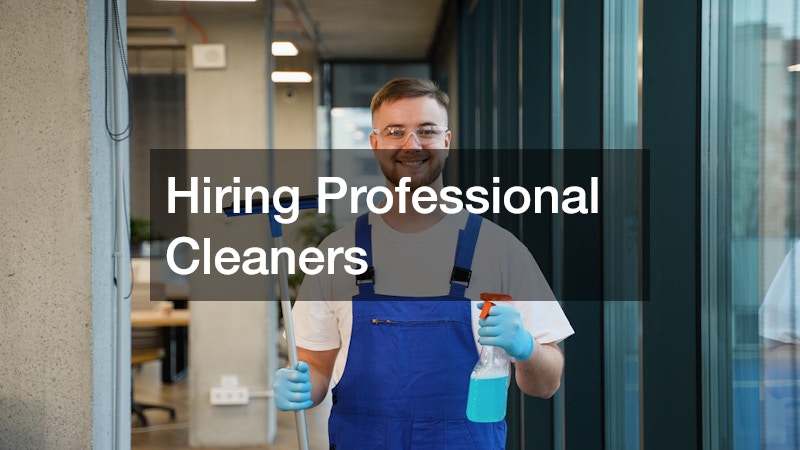 Hiring Professional Cleaners