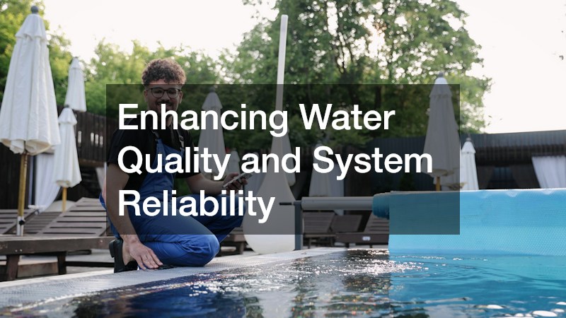 Enhancing Water Quality and System Reliability
