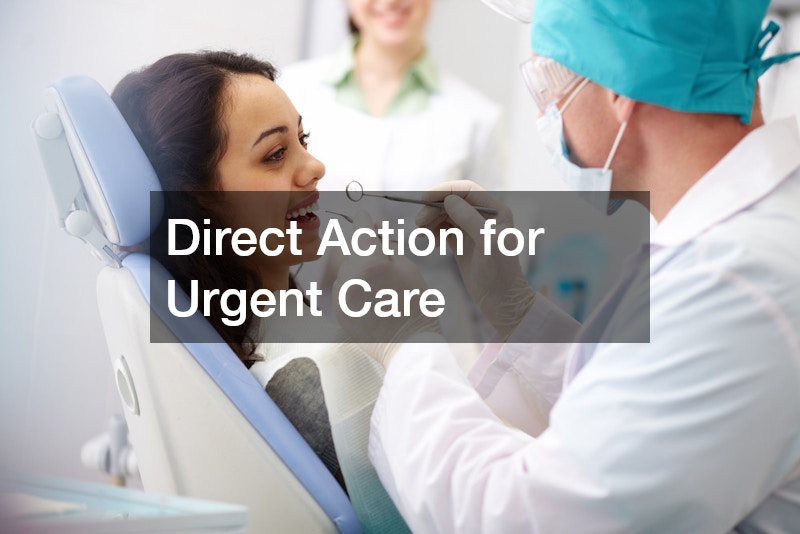 Direct Action for Urgent Care