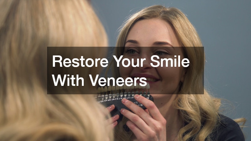 Restore Your Smile With Veneers