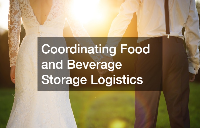 Coordinating Food and Beverage Storage Logistics