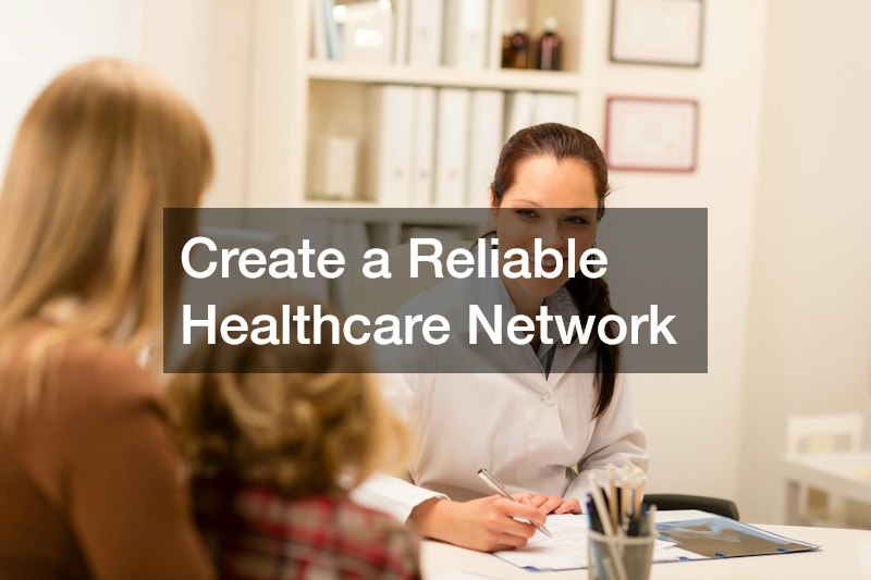 Create a Reliable Healthcare Network