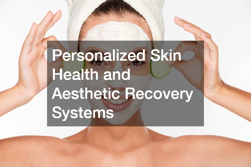 Personalized Skin Health and Aesthetic Recovery Systems