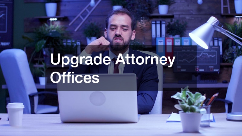 Upgrade Attorney Offices