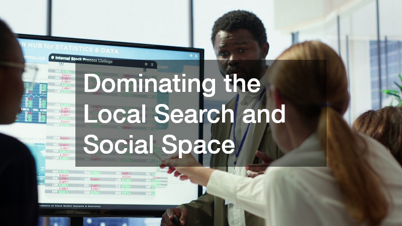 Dominating the Local Search and Social Space 