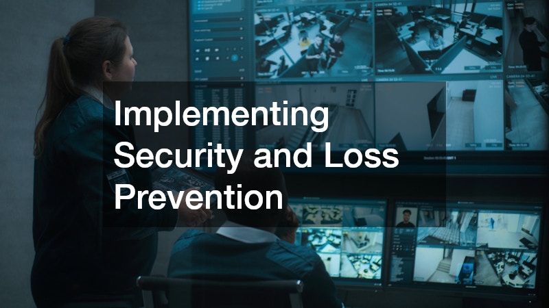 Implementing Security and Loss Prevention