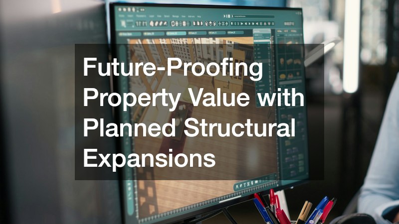 Future-Proofing Property Value with Planned Structural Expansions