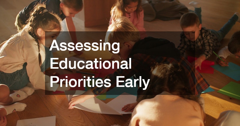 Assessing Educational Priorities Early
