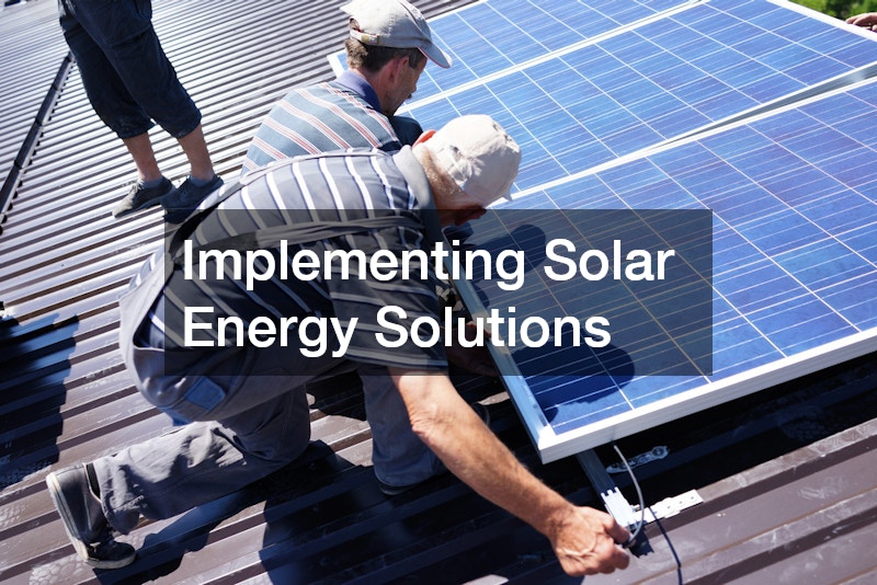 Implementing Solar Energy Solutions
