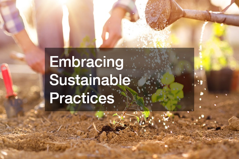 Embracing Sustainable Practices