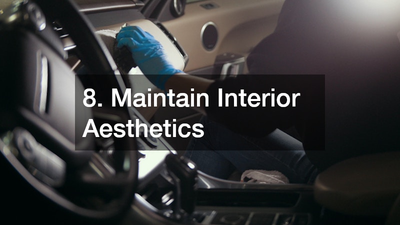 8. Maintain Interior Aesthetics