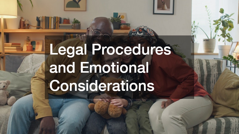 Legal Procedures and Emotional Considerations