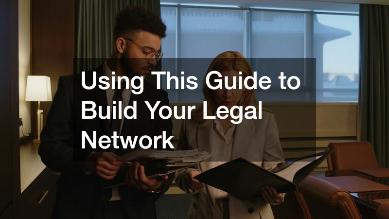 Using This Guide to Build Your Legal Network