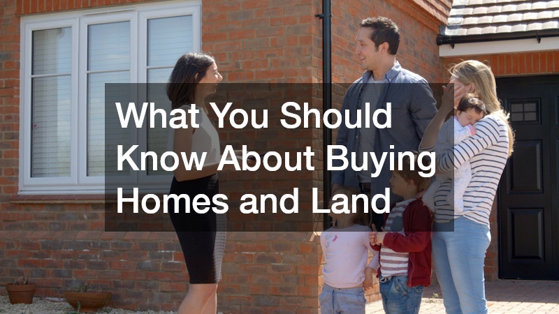 What You Should Know About Buying Homes and Land