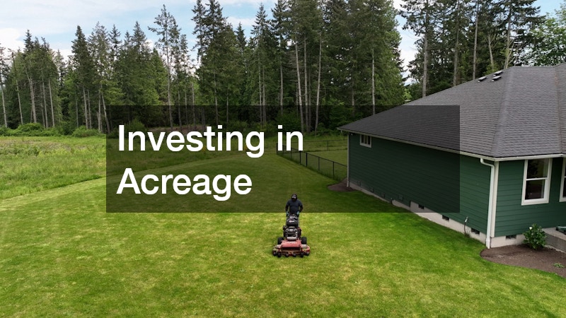 Investing in Acreage