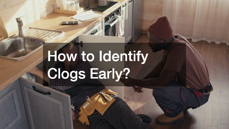 How to Identify Clogs Early?