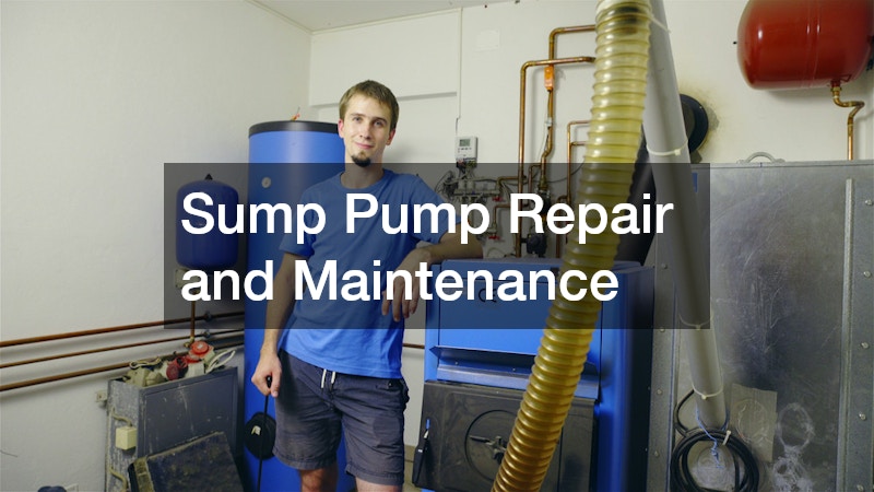 Sump Pump Repair and Maintenance