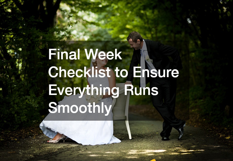 Final Week Checklist to Ensure Everything Runs Smoothly