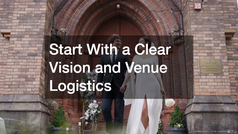 Start With a Clear Vision and Venue Logistics