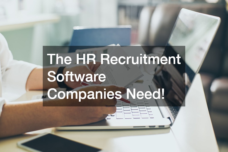 The HR Recruitment Software Companies Need!