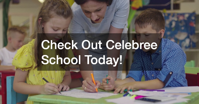 Check Out Celebree School Today!