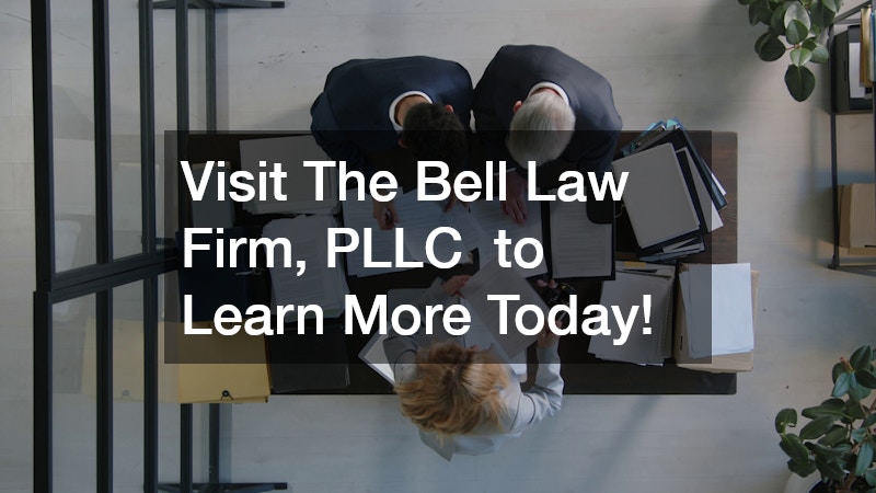 Visit The Bell Law Firm, PLLC to Learn More Today!