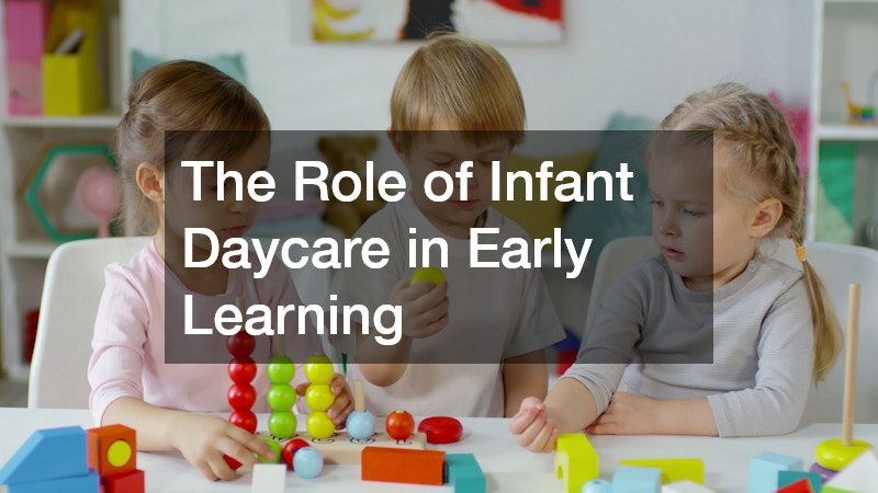 The Role of Infant Daycare in Early Learning