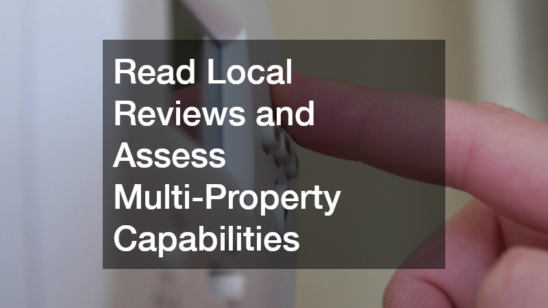 Read Local Reviews and Assess Multi-Property Capabilities