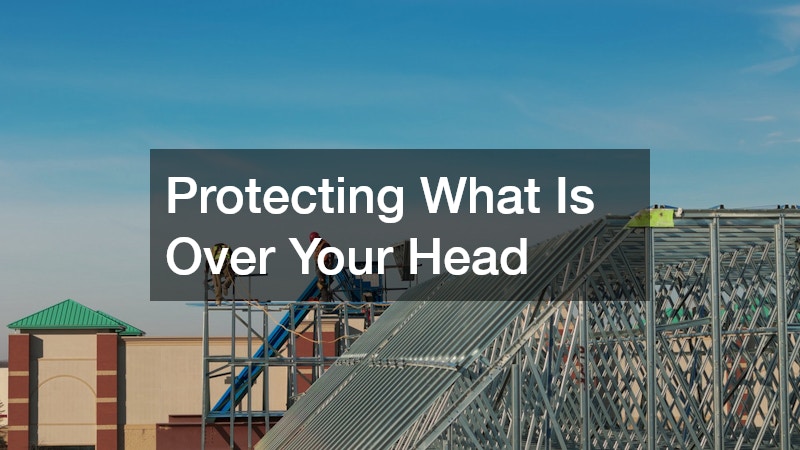 Protecting What Is Over Your Head