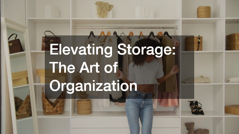 Elevating Storage: The Art of Organization