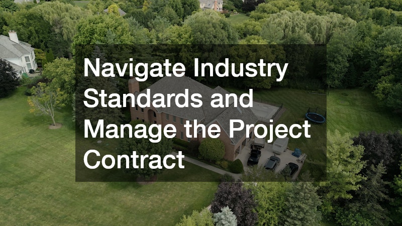 Navigate Industry Standards and Manage the Project Contract