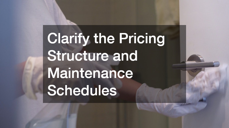 Clarify the Pricing Structure and Maintenance Schedules