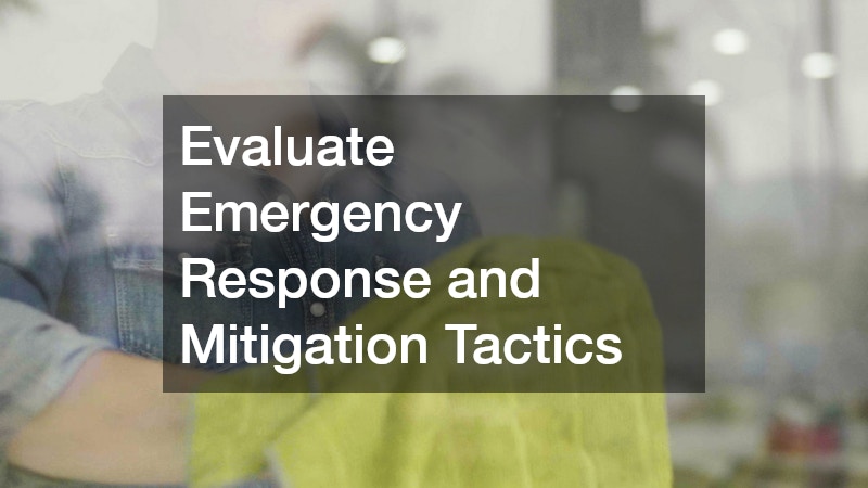 Evaluate Emergency Response and Mitigation Tactics