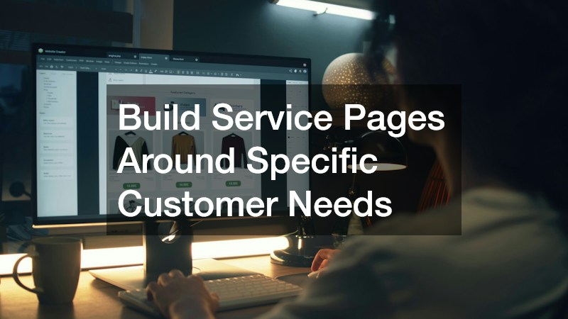 Build Service Pages Around Specific Customer Needs
