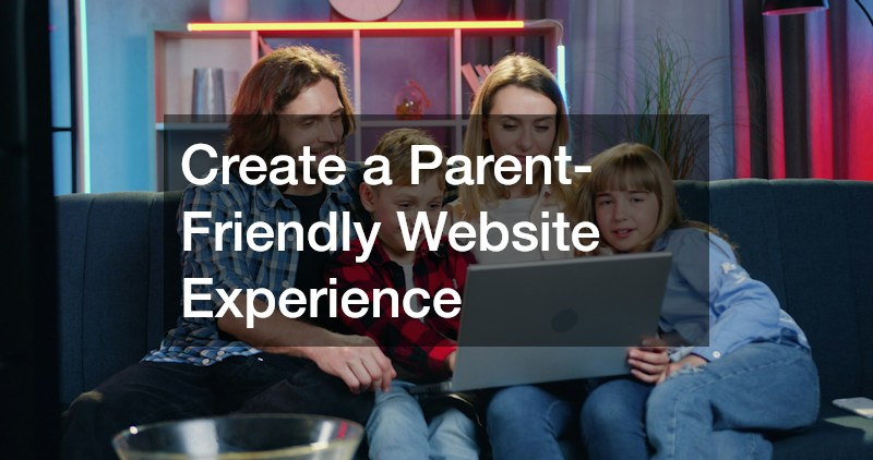 Create a Parent-Friendly Website Experience