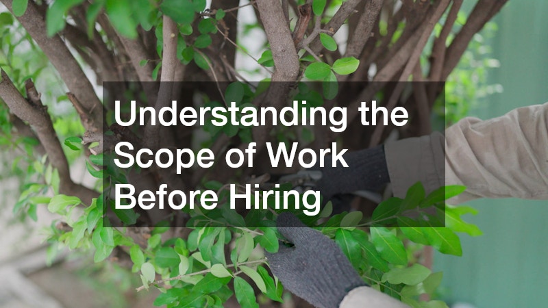 Understanding the Scope of Work Before Hiring