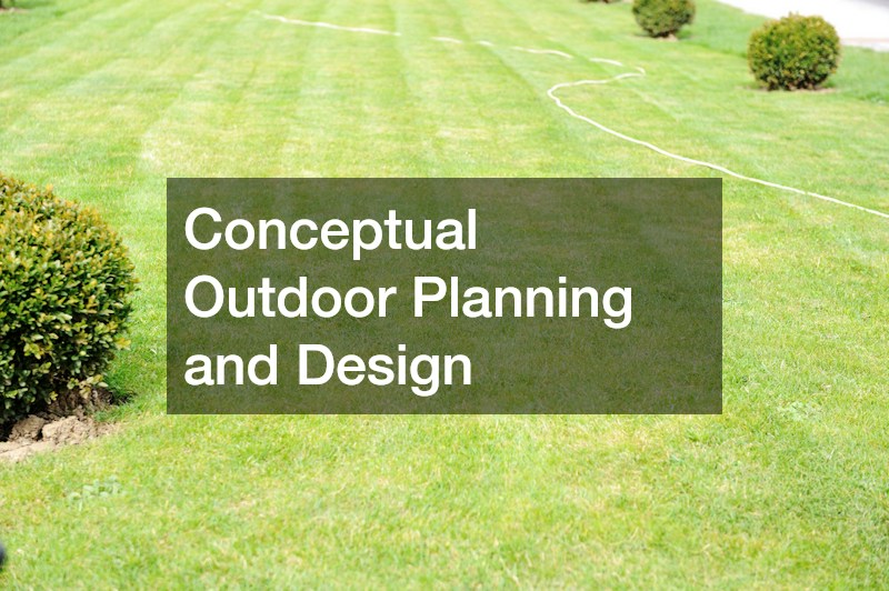 Conceptual Outdoor Planning and Design