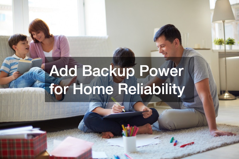 Add Backup Power for Home Reliability
