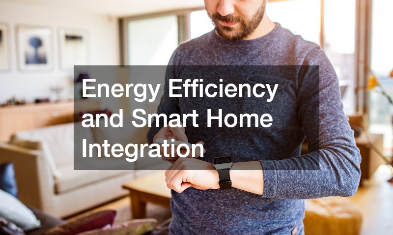 Energy Efficiency and Smart Home Integration