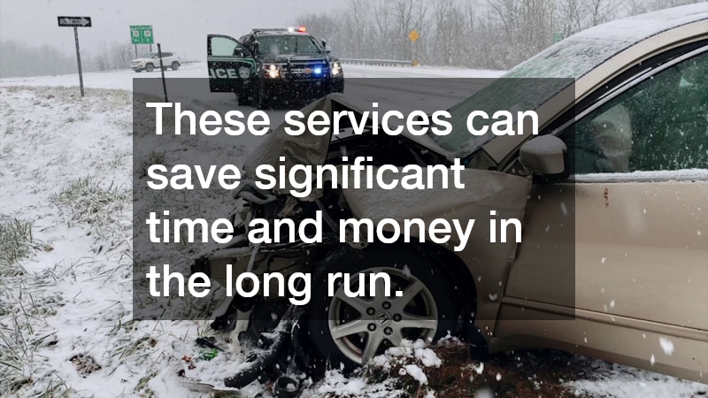 These services can save significant time and money in the long run.
