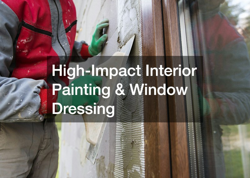 High-Impact Interior Painting & Window Dressing