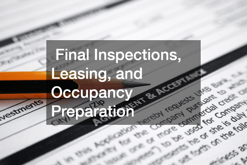  Final Inspections, Leasing, and Occupancy Preparation