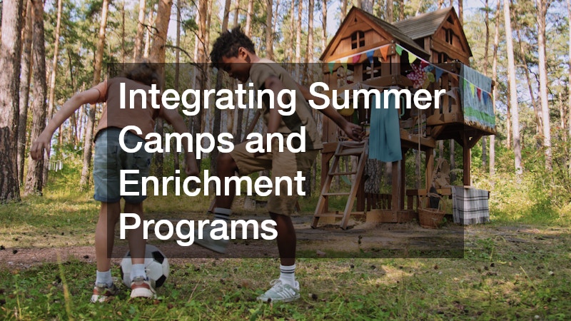 Integrating Summer Camps and Enrichment Programs