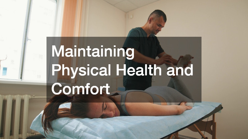 Maintaining Physical Health and Comfort