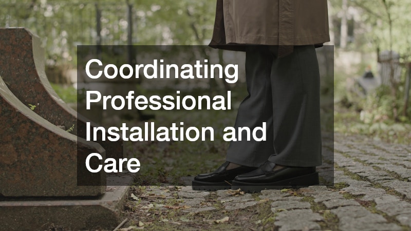Coordinating Professional Installation and Care