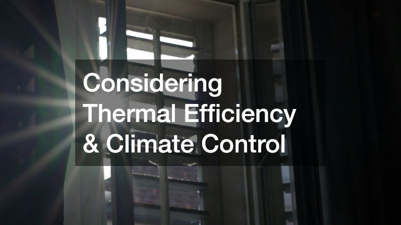 Considering Thermal Efficiency & Climate Control