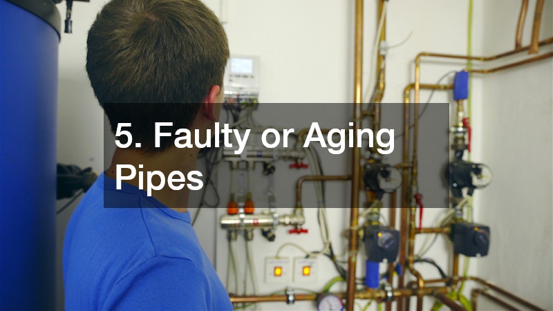5. Faulty or Aging Pipes