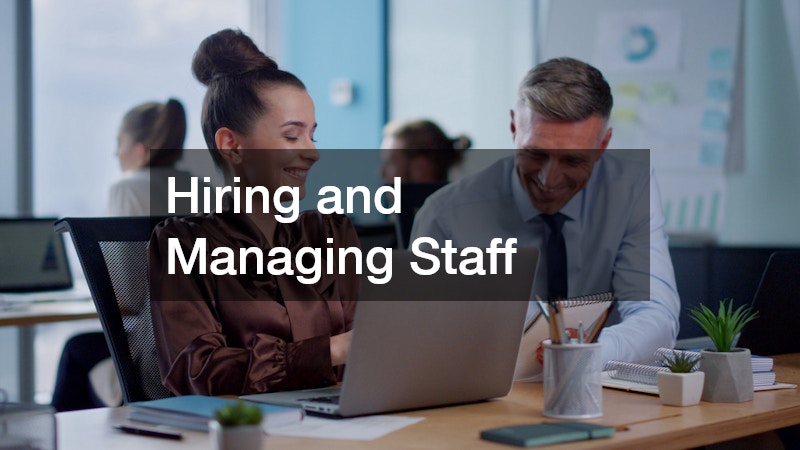 Hiring and Managing Staff