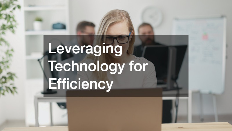 Leveraging Technology for Efficiency